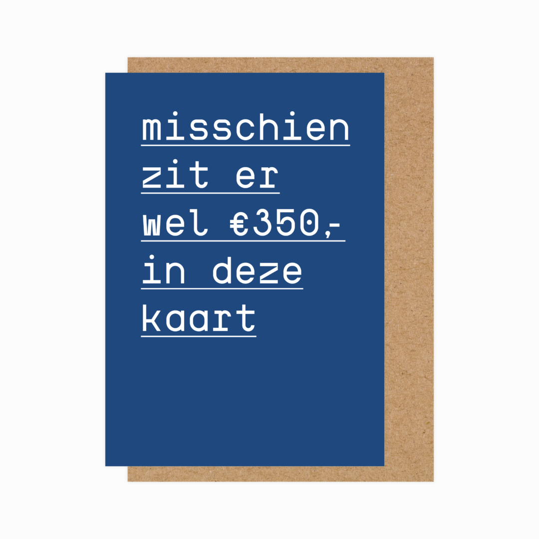 Misschien zit er wel 350 euro in deze kaart